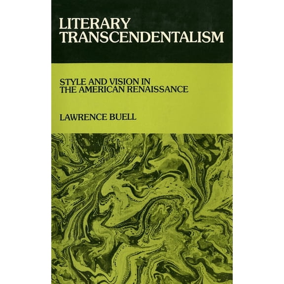 Cornell Paperbacks Literary Transcendentalism: Style and Vision in the American Renaissance, (Paperback)
