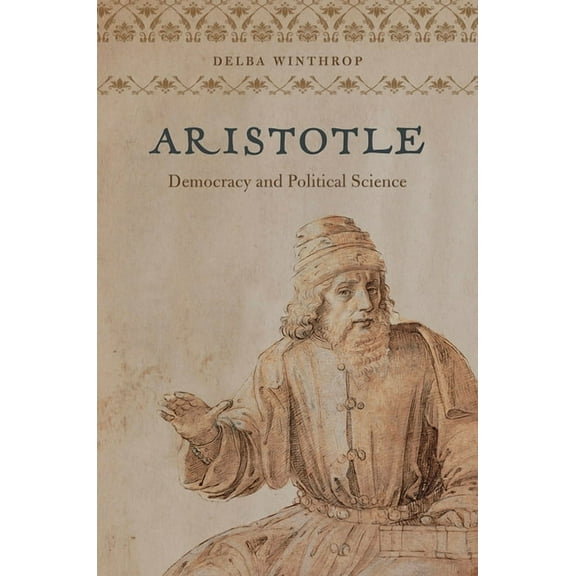 Aristotle: Democracy and Political Science, (Paperback)
