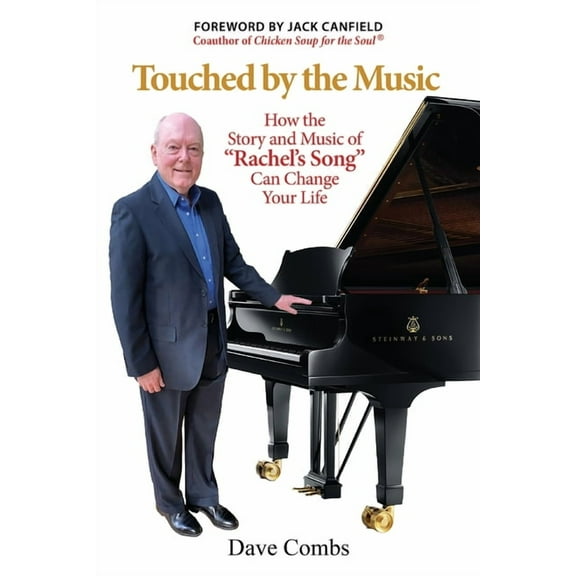 Touched by the Music: How the Story and Music of "Rachel's Song" Can Change Your Life, (Paperback)