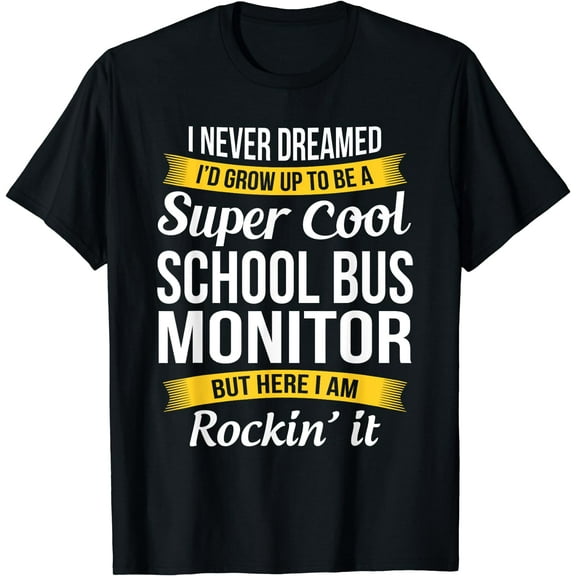 School Bus Monitor Tshirt Funny Gift T-Shirt Black Small