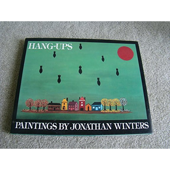 Pre-Owned Hang-Ups: Paintings by Jonathan Winters (Hardcover) 0394570243 9780394570242
