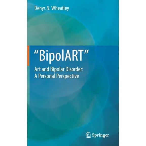 Bipolart: Art and Bipolar Disorder: A Personal Perspective, (Hardcover)