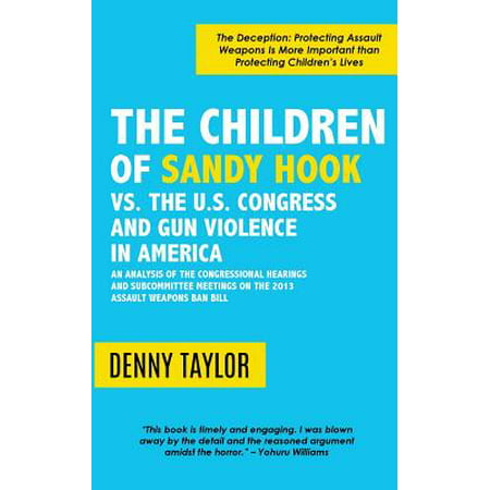 The Children of Sandy Hook vs. the U.S. Congress and Gun Violence in