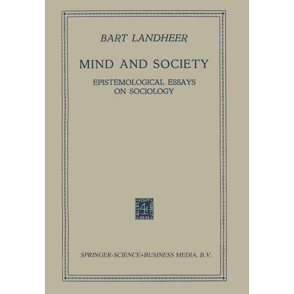 Mind and Society: Epistemological Essays on Sociology, (Paperback)
