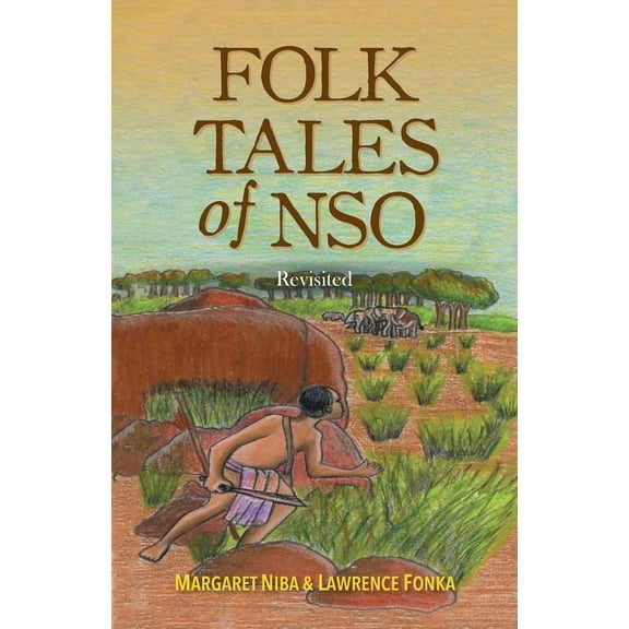 Folk Tales of Nso: Revisited, (Paperback)