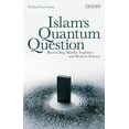 thumbnail image 1 of Islam's Quantum Question: Reconciling Muslim Tradition and Modern Science, 1 of 2