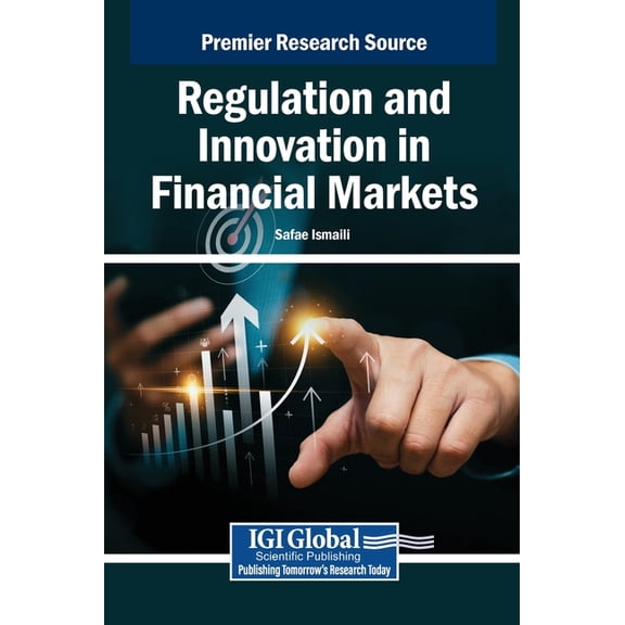 Regulation and Innovation in Financial Markets, (Hardcover)
