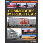 Commodities by Freight Car -- Jeff Wilson