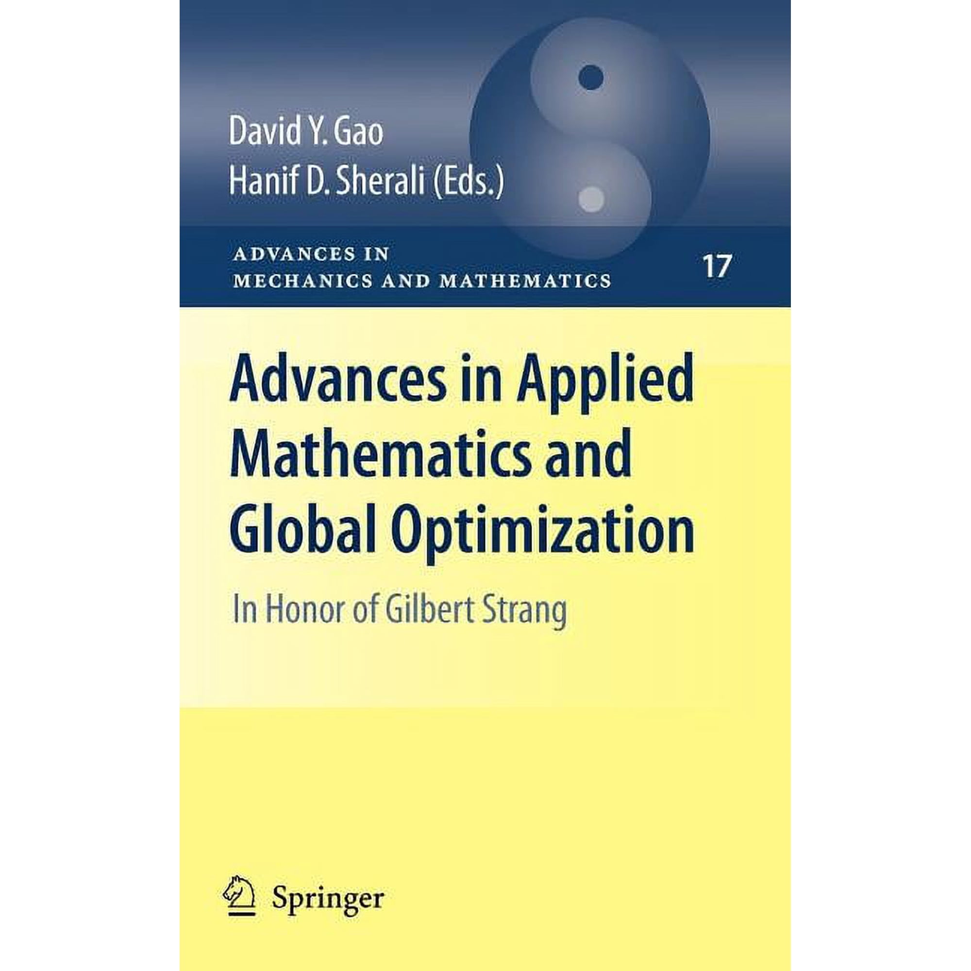 Advances in Mechanics and Mathematics Advances in Applied Mathematics and Global Optimization: In Honor of Gilbert Strang Book 17 (Hardcover)