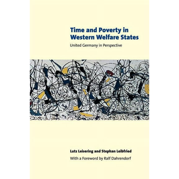 Time and Poverty in Western Welfare States: United Germany in Perspective, (Paperback)