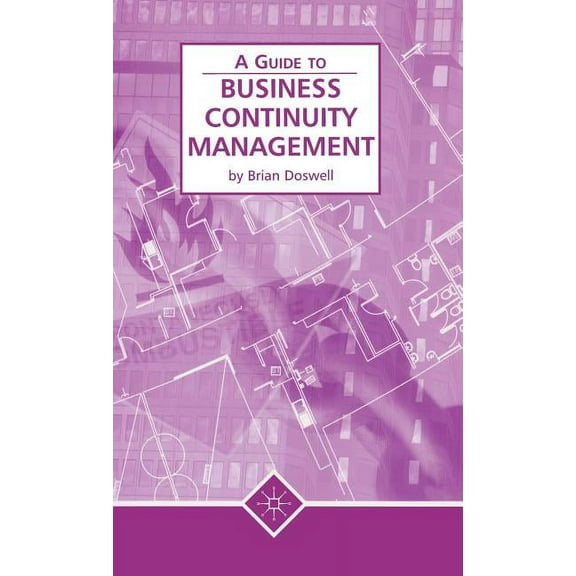 Business Continuity Management (a Guide To), (Hardcover)