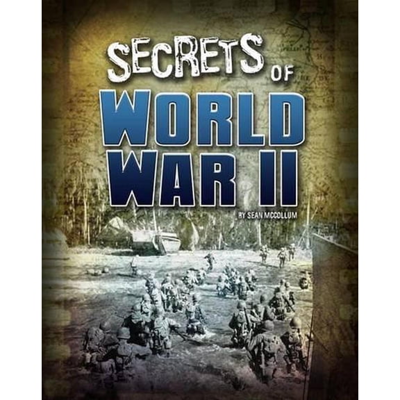 Top Secret Files: Secrets of World War II