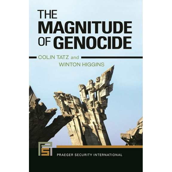 Praeger Security International The Magnitude of Genocide, (Hardcover)