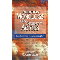 Audition Monologs for Student Actors: Selections from Contemporary Plays (Hardcover)