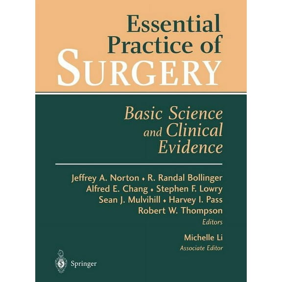 Essential Practice of Surgery: Basic Science and Clinical Evidence, (Paperback)