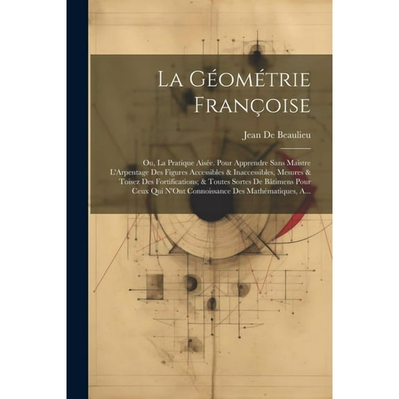 La Géométrie Françoise (Paperback)