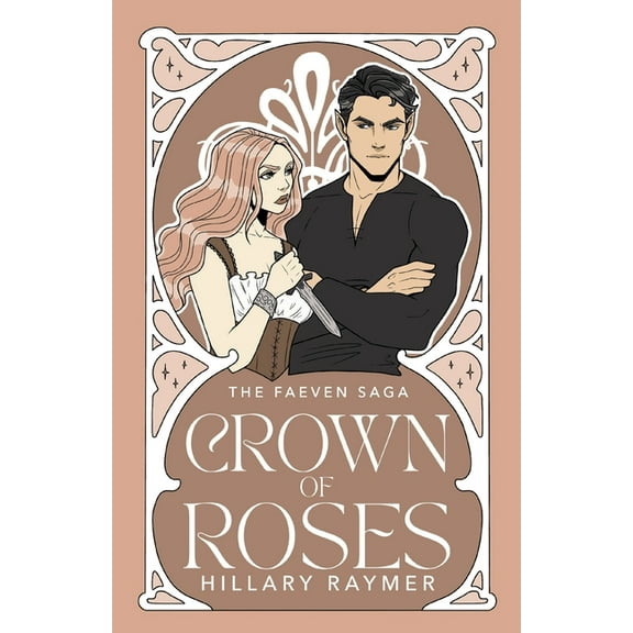 Faeven Saga Crown of Roses, Book 1, (Paperback)
