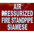 thumbnail image 1 of AIR PRESSURIZED FIRE Standpipe Siamese Sign (RED Reflective, Aluminium 10X12,Rust Free) (ref-2201), 1 of 4