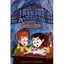 Little Vampire The Little Vampire and the Family Chronicles, Book 8, (Paperback)