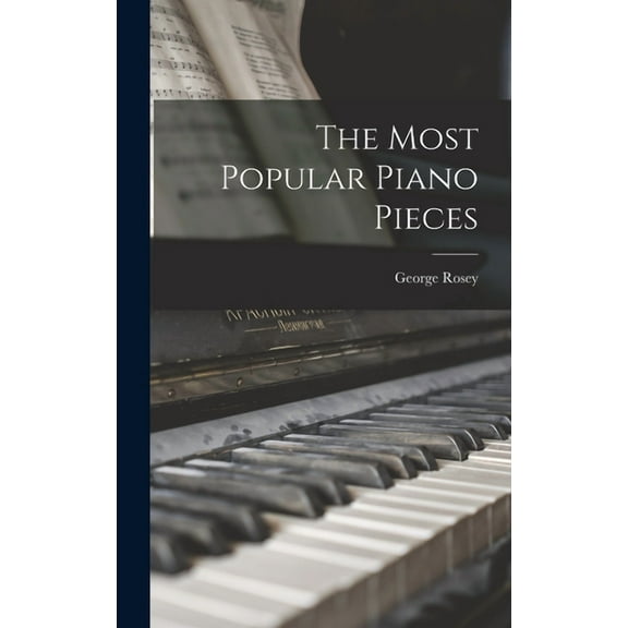 The Most Popular Piano Pieces (Hardcover)