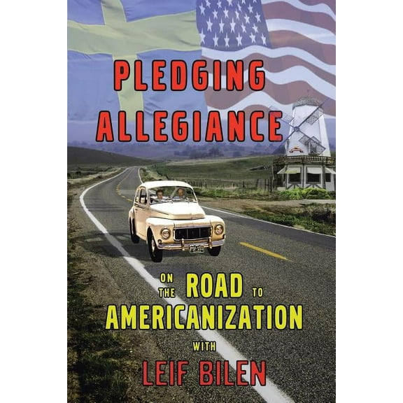 Pledging Allegiance: On the Road to Americanization (Paperback)