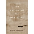 thumbnail image 1 of Pre-Owned The Navigator of New York (Paperback) 1400031095 9781400031092, 1 of 2