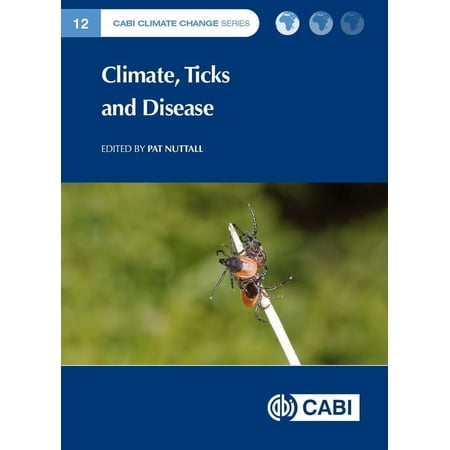 UPC: 9781789249637 | Cabi Climate Change: Climate  Ticks and Disease (Hardcover)
