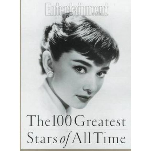 Pre-Owned Entertainment Weekly: The 100 Greatest Movie Stars of All Time (Hardcover) 1883013178 9781883013172