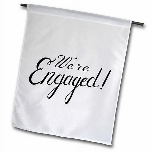 3dRose, Were engaged, 12 x 18 inch Garden Flag
