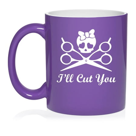 

I ll Cut You Hair Dresser Stylist Ceramic Coffee Mug Tea Cup Gift (11oz Purple)