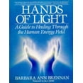 thumbnail image 1 of Pre-Owned Hands of Light: A Guide to Healing Through the Human Energy Field (Paperback) 0553345397 9780553345391, 1 of 1