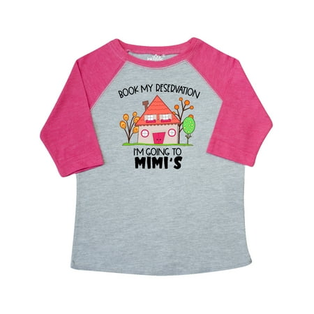 

Inktastic Book my Reservation! I m Going To Mimi s- House Gift Toddler Boy or Toddler Girl T-Shirt