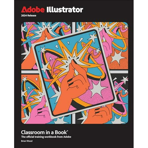 Pre-Owned Adobe Illustrator Classroom in a Book 2024 Release, 9780138263829, 0138263825, Paperback, 1 edition