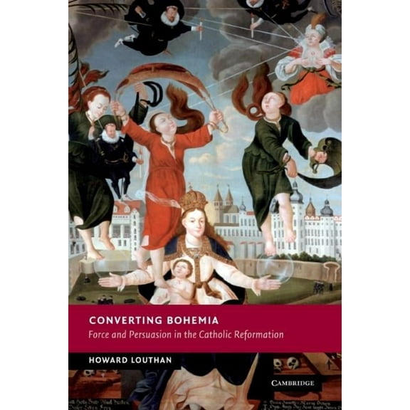 New Studies in European History Converting Bohemia, (Hardcover)