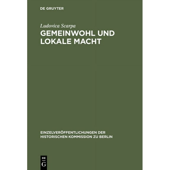 Einzelveröffentlichungen der Historische Gemeinwohl und lokale Macht, Book 77, (Hardcover)