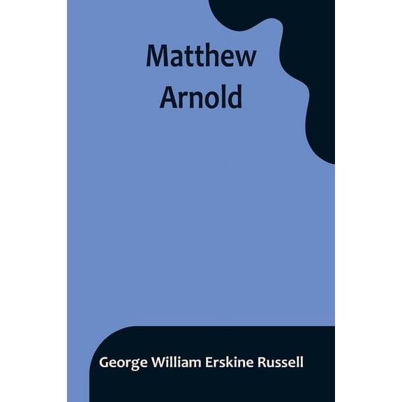 Matthew Arnold, (Paperback)