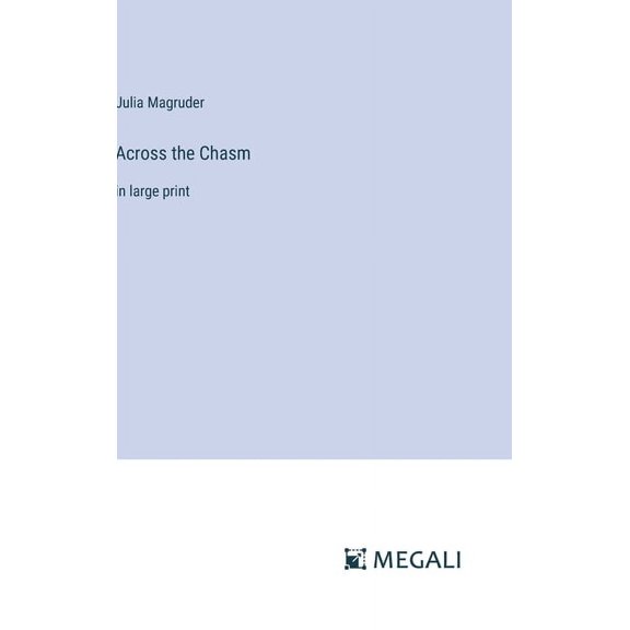 Across the Chasm: in large print (Hardcover)