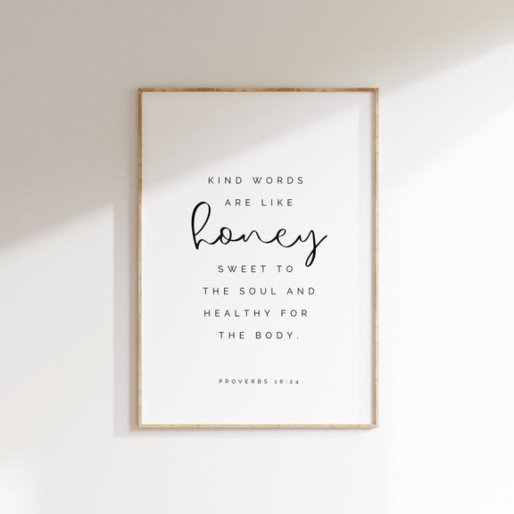 Proverbs 16:24 Kind Words Are Like Honey Bible Verse Wall Art Christian Print Modern, Unframed Paper Poster 8x10in