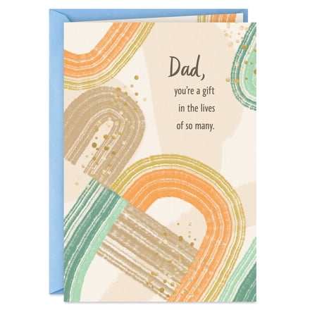 Hallmark Father's Day Card for Dad (You're a Gift in the Lives of So Many)
