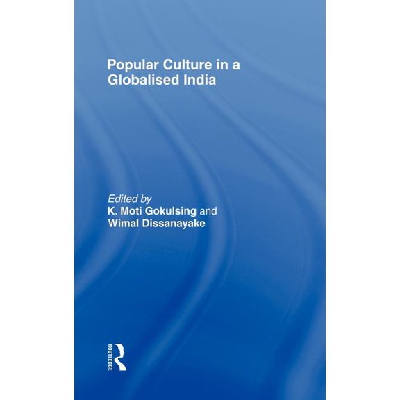 Popular Culture in a Globalised India, (Hardcover)