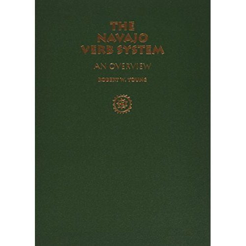 The Navajo Verb System : An Overview