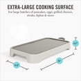 thumbnail image 5 of 12” x 22” Electric Griddle, XL Ceramic Nonstick Flat Top Cooking Surface, Adjustable Temperature Dial, Drip Tray, Dishwasher Safe, 1500W Fast Even Heating, Pancakes & Eggs, Linen Cream, 5 of 9