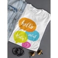 thumbnail image 3 of Hello, Salut, Hola, Happy Face T-Shirt Women -Image by Shutterstock, Female XX-Large, 3 of 4