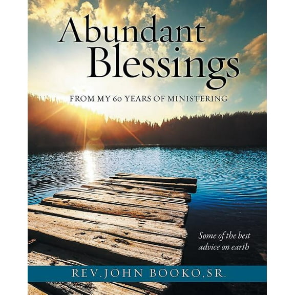 Abundant Blessings From 60 years of Ministering, (Paperback)