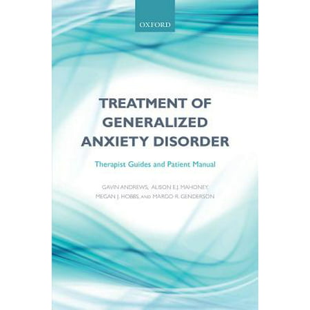 Treatment of Generalized Anxiety Disorder : Therapist Guides and Patient