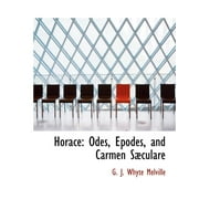 Horace : Odes, Epodes, and Carmen Sabculare (Large Print Edition) (Paperback)
