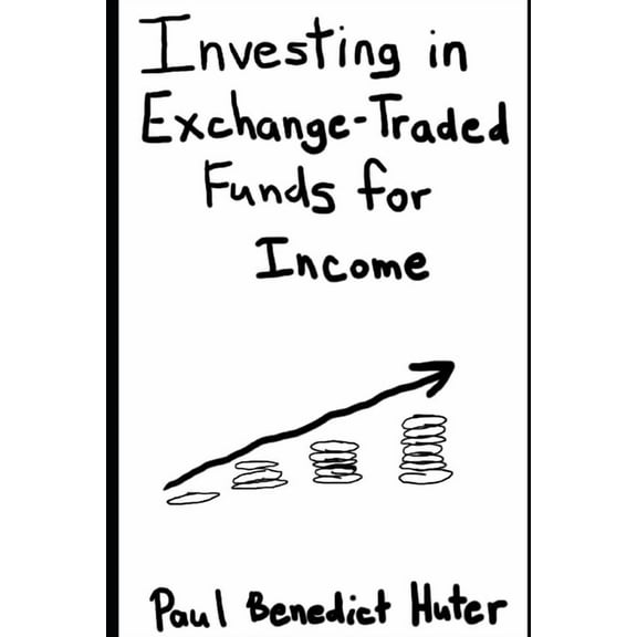 Investing in Exchange-Traded Funds for Income (Paperback)