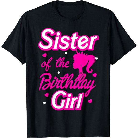 Sister of The Birthday Girl Doll Family Party Decorations T-Shirt mens t shirt,black,women,funny,misfits,men,journey