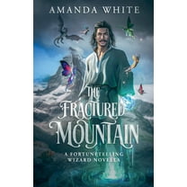 The Fortunetelling Wizard The Fractured Mountain, Book 2, (Paperback)