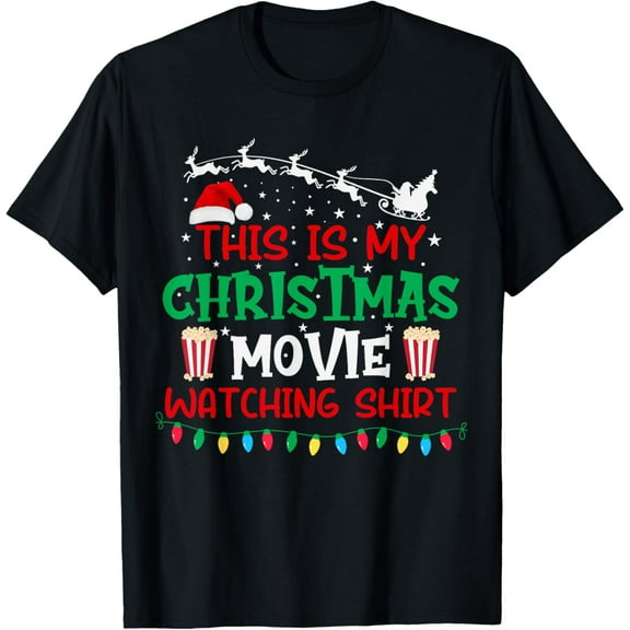 This is my Christmas Movie Watching Shirt Funny Xmas Movie T-Shirt